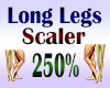 Long Legs Scaler 250%