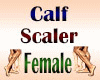 Calf Scaler Female