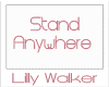 [LW] Stand anywhere