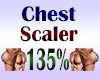 Chest Scaler 135%