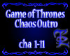 Chaos - GOT Intro/Outro 