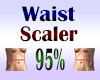 Waist Scaler 95%