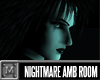 Nightmare Ambient Room
