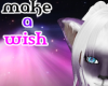 [M] Make A Wish...