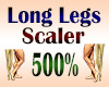 Long Legs Scaler 500%