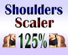 Shoulder Scaler 125%