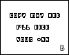 [B] Copy me and I'll..