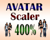 Avatar Scaler 400%