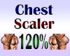 Chest Scaler 120%