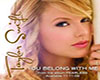 ~M~ You Belong With Me 