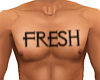 FRESH Chest Tattoo