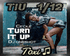 Turn It Up + Dance