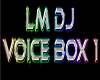 LM DJ VOICE BOX 1