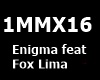 Enigma feat. Fox Lima