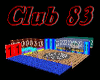 Club 83,Derivable