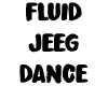 Fluid Jeeg Dance