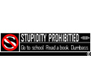 Stupidity Prohibited