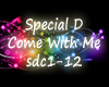 Special D Come With Me
