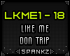 LKME - Like Me Don Trip