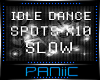 ☠ Idle Dance x10 -Slow