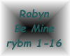 Robyn-Be Mine