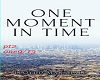 one moment in time pt2