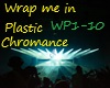Wrap me in placstic