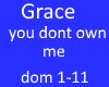 grace you don't own  me
