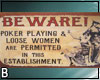 Saloon Beware Sign