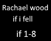 rachael wood if i fell