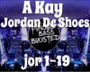 A Kay -Jordan De Shoes
