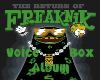 Freaknik Voice Box