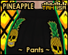 !T Pineapple Pants Rl
