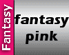 [FW] fantasy pink