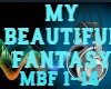MY BEAUTIFUL FANTASY