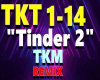 TiNder2/TKM /remix