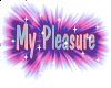 My Pleasure