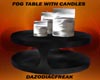 Fog Table with Candles