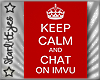 *KEEP CALM* and CHAT