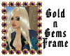 Gold n Gem frame