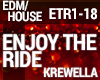 Krewella -Enjoy The Ride