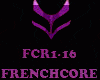 FRENCHCORE - FCR1-16