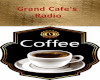 Grand Cafe's Radio
