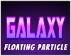 GALAXY FLOATING PARTICLE