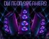 DW ANI NEON SPEAKERS