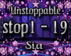 Unstoppable *Sia