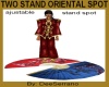TWO STAND ORIENTAL SPOT