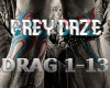 Grey Daze Drag