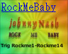 [R]Rock me Baby 