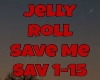 Jelly Roll Save Me